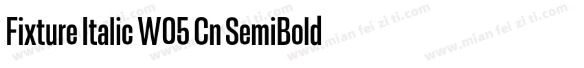 Fixture Italic W05 Cn SemiBold字体转换